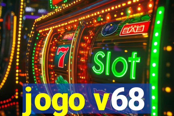 jogo v68